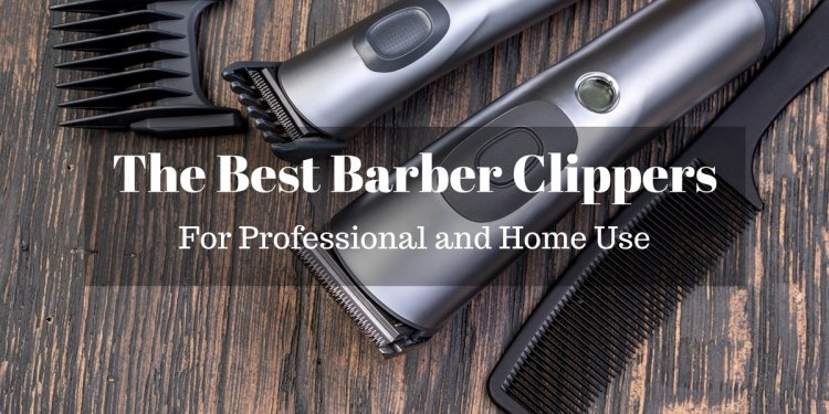 The Best Barber Clippers